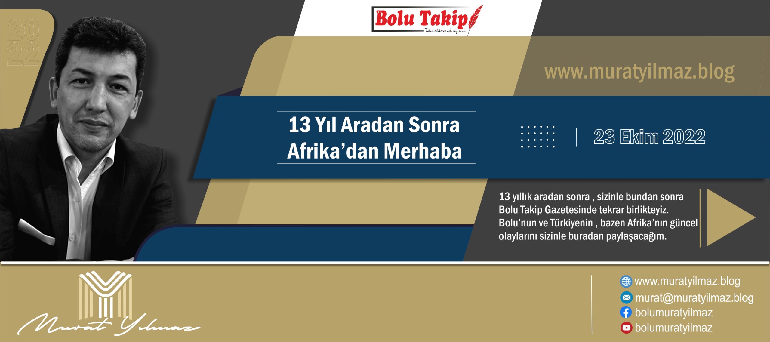 13 yıl aradan sonra Afrika’ dan Merhaba