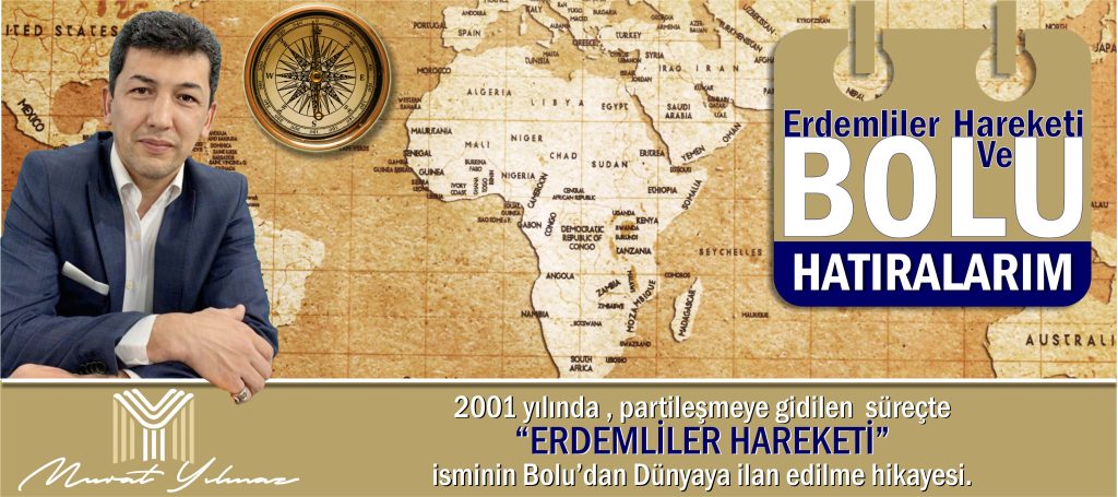 ERDEMLİLER HAREKETİ’  ve BOLU!